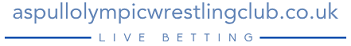 AspullOlympicWrestlingClub.co.uk – Live Betting